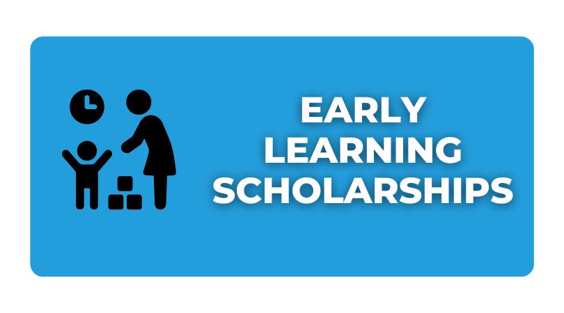 Early Learning Scholarships
